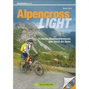 Alpencross Light: 15 leichte Mountainbiketouren quer durch die Alpen