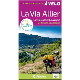 La Via Allier - La Veloroute de l'Auvergne (Chamina)