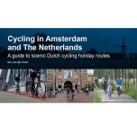 Cycling In Amsterdam and The Netherlands
