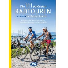 Die 111 schönsten Radtouren in Deutschland BVA 