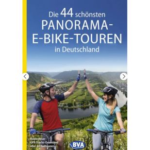 Die 44 schönsten Panorama-E-Bike-Touren in Deutschland !