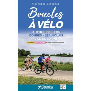 Boucles à vélo autour de Lyon - Dombes, Beaujolais, Val de Saône (Chamina)