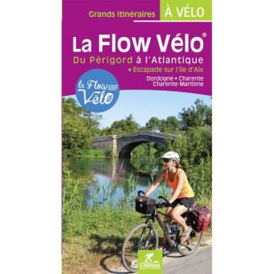 La Flow Vélo - Du Périgord a l'Atlantique (Chamina)