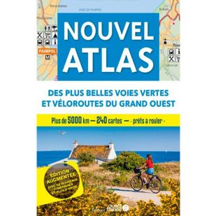 Atlas des plus belles Voies Vertes & Veloroutes Grand Ouest 