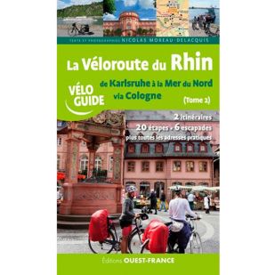 La Veloroute du Rhin - Karlsruhe al la mer du Nord 