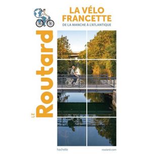 Routard - La Vélo Francette - De la Manche à l'Atlantique